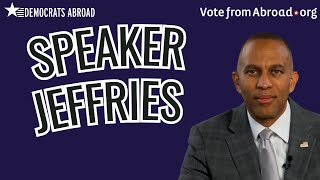 House Democratic Leader Hakeem Jeffries encourages Democrats Abroad to vote from abroad [upl. by Gonick394]