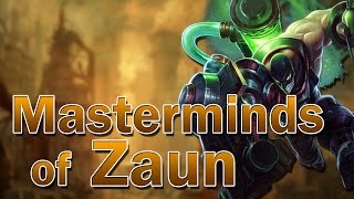 ❌ Masterminds of Zaun Lore [upl. by Macknair876]