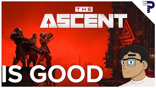 The Ascent is good mindless fun I Thoughts on [upl. by Elyrpa]