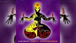 1997 Acrimony  Tumuli Shroomaroom FULL ALBUM HQ [upl. by Otanutrof]