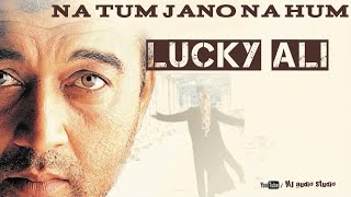 Lucky Ali 👑 superhit song Na Tum Jano Na ham remixsongs bollywood Hrithik and Amisha 2024 [upl. by Gwenny]