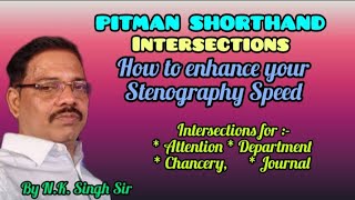 HOW TO ENHANCE YOUR STENOGRAPHY SPEED INTERSECTIONS PITMAN SHORTHAND Nksstenoart [upl. by Landre]