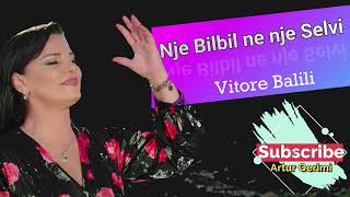 Vitori Balili Nje bilbil ne nje selvi Official Audio [upl. by Uile]