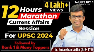 UPSC Current Affairs in One Shot  12 Hour Marathon for UPSC Prelims 2024  TARGET UPSC [upl. by Ttenaj]