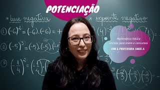 Potenciação com base negativa e expoente negativo  Revisão ENEM e CONCURSOS  Professora Angela [upl. by Aihtenak]