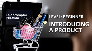 Teleprompter Practice  Beginners  Introducing a Product [upl. by Agathe]