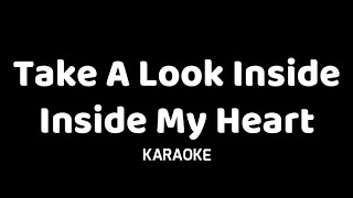 TAKE A LOOK INSIDE MY HEART  KARAOKE [upl. by Cummine626]