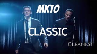 Classic  MKTO Cleanest [upl. by Dumah466]