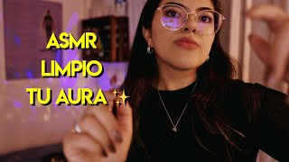 ASMR Te cuido ❣️ vas a estar bien 🦋 Afirmaciones positivas Reiki limpieza de aura ✨ [upl. by Atiragram]