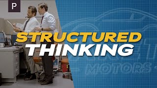 Structured Thinking Change the way you solve problems at work [upl. by Orfurd]