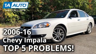 Top 5 Problems Chevy Impala Sedan 9th Generation 200616 [upl. by Oliviero559]