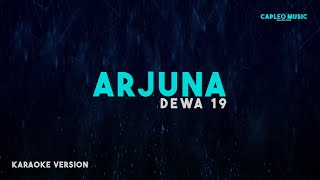 Dewa 19 – Arjuna Karaoke Version [upl. by Ullund]