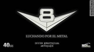 V8  Parcas Sangrientas Luchando por el Metal  EoF Remaster Edición Remasterizada 40 Aniversario [upl. by Fiden361]