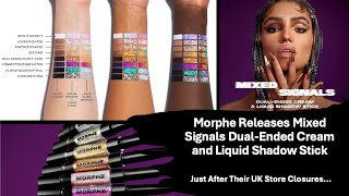 Morphe Releases Mixed Signals DualEnded Cream amp Liquid Shadow Stick  After Their UK Store Closures [upl. by Yarezed]