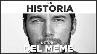 EL FIN SE ACERCA  El CONTEXTO y ORIGEN del MEME de CHRIS PRATT [upl. by Kcirddahc902]