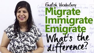 Migrate vs Immigrate vs Emigrate  Whats the difference  Free English Vocabulary lesson [upl. by Nylirek]