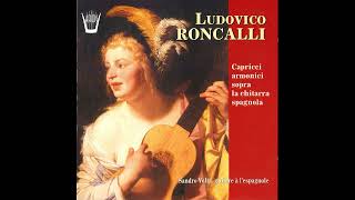 Ludovico Roncalli 1654–1713  Capricci armonici sopra la chitarra spagnola Sandro Volta [upl. by Nnyllaf783]