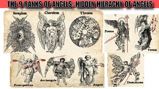 The 9 Ranks of ANGELS SeraphimCherubimThronesArchangelsPrincipalitiesDominionsAngels [upl. by Derrick]