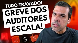 🚨GREVE DOS AUDITORES GANHA MAIS FORÇA E CAOS NAS IMPORTAÇÕES AUMENTA  REMESSA CONFORME [upl. by Alicul]