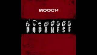 Mooch  Dopanese Album [upl. by Eveam]