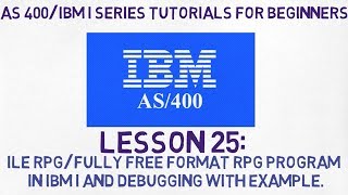 As 400 tutorial for Beginners  25  Introduction to fullyfree format RPG on IBM iAS400 server [upl. by Ynolem]