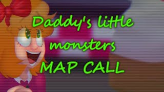 Daddys little monsters  Map call  1620 Open  1620 Done  ft Elizabeth Afton [upl. by Ecirum]