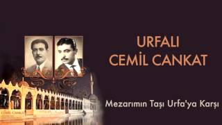 Urfalı Cemil Cankat  Mezarımın Taşı Urfaya Karşı Urfalı Ahmet ve Cemil Cankat © Kalan Müzik [upl. by Dacie771]