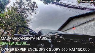 Review Jujur Owner DFSK GLORY 560 Unit Tahun 2019 Yang Kilometernya Sudah Lebih Dari 150000 [upl. by Newbill539]