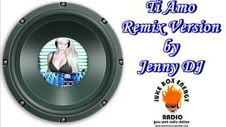 TI AMO  UMBERTO TOZZI REMIX VERSION by JENNY DJ [upl. by Wilkinson]