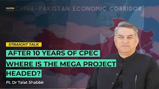 What is the Progress on CPEC  Where Is CPEC Headed  Ft Dr Talat Shabbir [upl. by Abrahamsen]