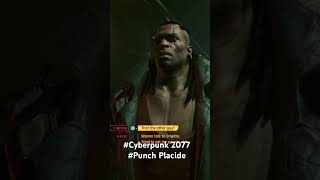 Cyberpunk 2077 Punch Placide [upl. by Hildegarde531]