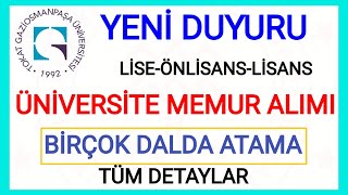 YENÄ° ATAMA KARARIâœ… KPSS 50amp60 PUAN ÅARTI Ä°LE LÄ°SEÃ–NLÄ°SANSLÄ°SANS TOKAT GAZÄ°OSMANPAÅA ÃœNÄ°VERSÄ°TESÄ°âœ… [upl. by Aitnom]