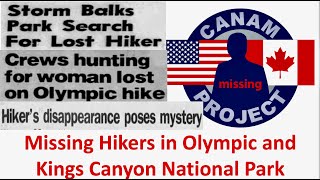 Missing 411 David Paulides Presents Missing Hikers in Olympic amp Kings Canyon National Parks [upl. by Dara700]