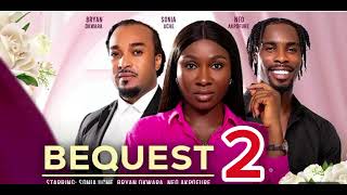 BEQUEST 2 SONIA UCHE NEO AKPOFURE BRYAN OKWARA 2024 FULL NIGERIAN MOVIE [upl. by Bishop]