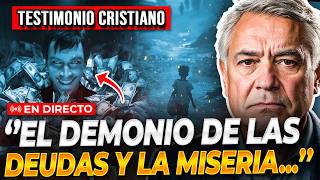 🔴Los DEMONIOS de las DEUDAS y la MISERIA  Testimonios Cristianos [upl. by Wit171]