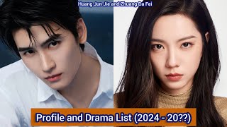 Huang Jun Jie and Zhuang Da Fei  Profile and Drama List 2024  20 [upl. by Kuehnel]