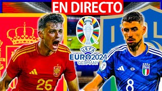 🔴ESPAÑA vs ITALIA EN VIVO  ESPAÑAITALIA EN DIRECTO  FASE DE GRUPOS  EURO 2024  BARÇA HOY [upl. by Oderfliw251]