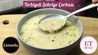 Terbiyeli Şehriye Çorbası Et sulu Limonlu  Naciye Kesici  Yemek Tarifleri [upl. by Ecikram]