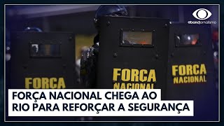 Força Nacional começa a reforçar a segurança no Rio de Janeiro  JORNAL DA BAND [upl. by Ahsieyt]