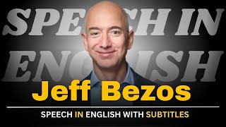 Jeff BezosInnovation and SuccessEnglish Subtitles  Speeches In EnglishEnglish Speeches [upl. by Atteve]