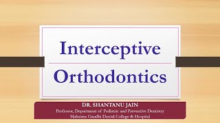 Interceptive Orthodontics  Dr Shantanu Jain [upl. by Suinuj493]