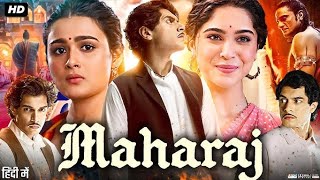 Maharaj Full Hindi Dubbed Movie 2024  Junaid Khan  Jaideep Ahlawat  Sharvari  review amp Facts [upl. by Gombosi]