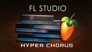 FL STUDIO  Hyper Chorus [upl. by Dnumyar928]