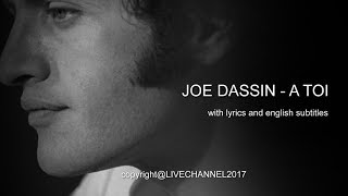 JOE DASSIN  A TOI FOR YOU with lyrics and english subtitles [upl. by Drice]