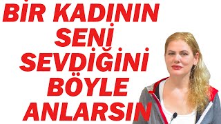 BİR KADININ SENİ SEVDİĞİNİ BÖYLE ANLARSIN SÖYLEMESE BİLE [upl. by Enuj]