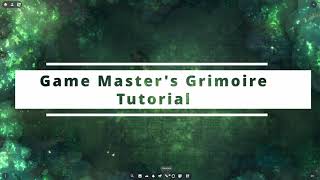 Game Masters Grimoire  Tutorial [upl. by Aytak]