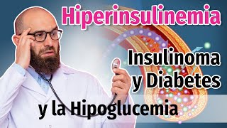 Hiperinsulinismo insulinoma e hipoglucemias  Cap 38 y 39  Dr Mario Vega Carbó [upl. by Adnarem]