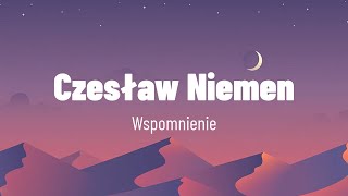 Czesław Niemen  Wspomnienie  tekst [upl. by Germin522]