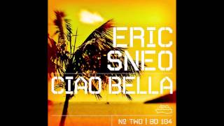 Eric Sneo  Ciao Bella Sneos Lazy Summer Mix Beatdisaster [upl. by Iral]