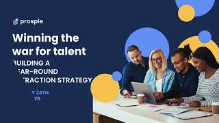 Winning the War for Talent Building a YearRound Attraction Strategy [upl. by Magdaia]